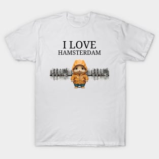 I love hamsterdam T-Shirt